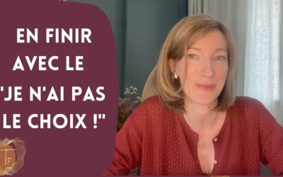 4 étapes pour retrouver ta liberté de choix et sortir de l’illusion du non choix